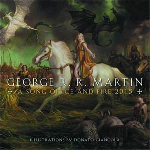 George R. R. Martin A Song Of Ice And Fire 2015 12x12-Inch Wall Calendar