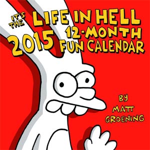 Its The Life In Hell 2015 12-Month Calendar