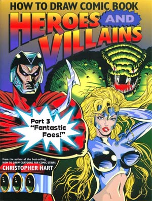 How To Draw Comic Book Heroes And Villains TP