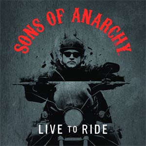 Sons Of Anarchy Live To Ride Book