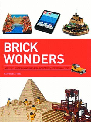 Brick Wonders Ancient Natural & Modern Marvels In LEGO Flexibound TP