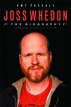 Joss Whedon The Biography HC