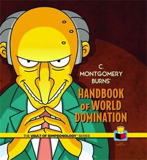 Vault Of Simpsonology Vol 3 C Montgomery Burns Handbook Of World Domination HC