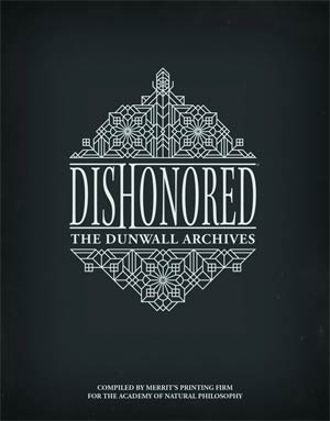 Dishonored Dunwall Archives HC