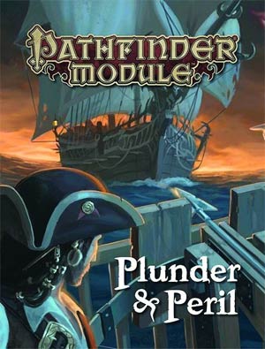 Pathfinder Module Plunder & Peril