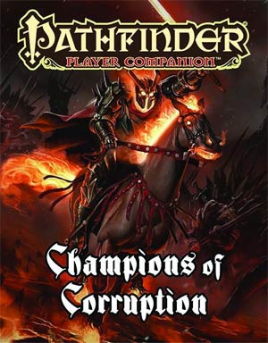 Pathfinder Player Companion Champions Of Corruption TP