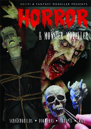 Sci-Fi & Fantasy Modeller Presents Modelling The 21st Century Vol 6 Horror & Monster Modeller TP