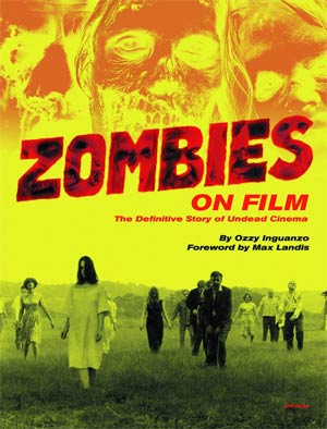 Zombies On Film Definitive Story Of Undead Cinema HC
