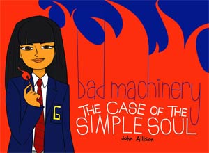 Bad Machinery Vol 3 Case Of The Simple Soul GN