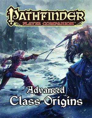 Pathfinder Player Companion Advanced Class Origins TP