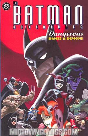 Batman Adventures Dangerous Dames And Demons TP