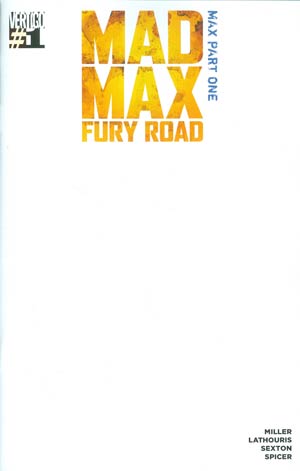 Mad Max Fury Road Mad Max #1 Cover B Variant Blank Cover Recommended Back Issues