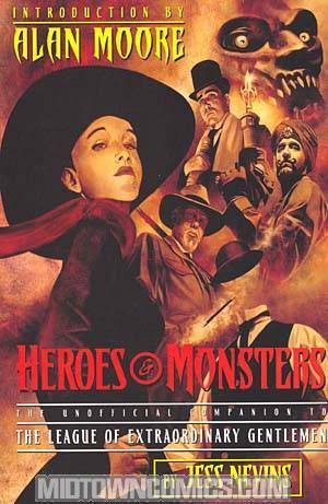 Heroes & Monsters Unofficial Companion To League Of Extraordinary Gentlemen TP