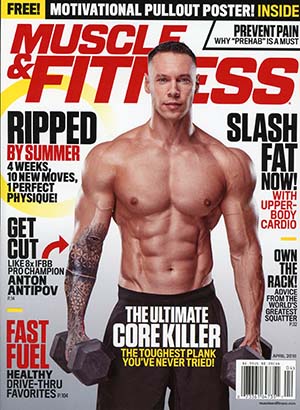 Muscle & Fitness Magazine Vol 79 #4 April 2018
