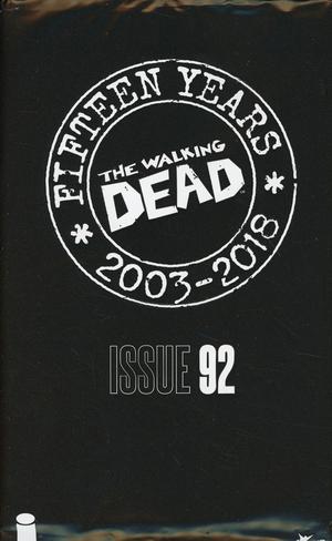 Walking Dead 15th Anniversary Blind Bag Edition #92 Cover A Cory Walker Cover With Polybag Recommended Back Issues