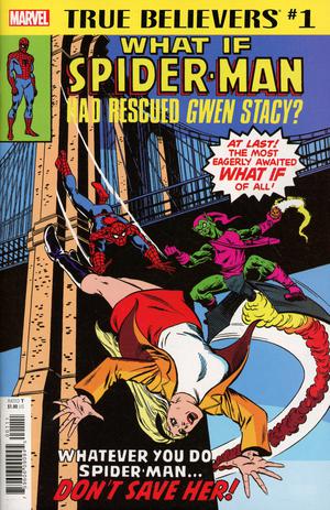 True Believers What If Spider-Man Had Rescued Gwen Stacy #1 RECOMMENDED_FOR_YOU