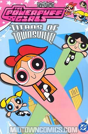 Powerpuff Girls Vol 1 Titans Of Townsville TP