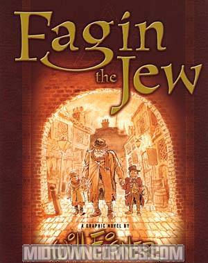 Out of Print Will Eisners Fagin The Jew GN