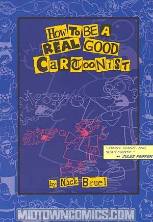 How To Be A Real Good Cartoonist