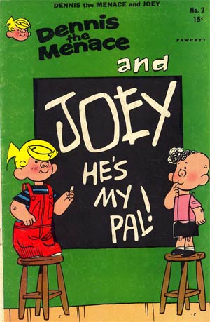 Dennis The Menace And His Friends #1 (& Joey)