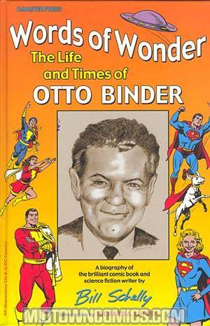 Words Of Wonder Life & Times Of Otto Binder HC