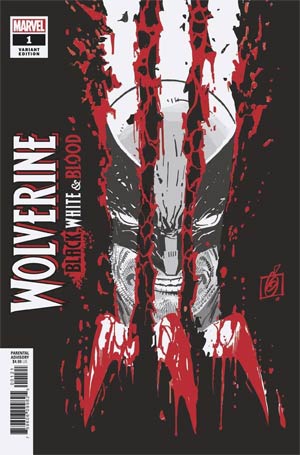 Wolverine Black White & Blood #1 MISPRINT Cover B Variant Ron Garney Cover Recommended Back Issues