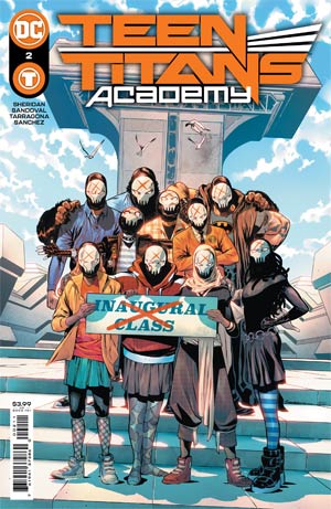 2021 TEEN TITANS ACADEMY #6 1ST PRINTING MAIN SANDOVAL COVER DC COMICS