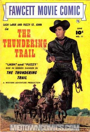 Fawcett Movie Comic #11 - The Thundering Trail