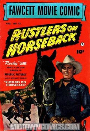 Fawcett Movie Comic #12 - Rustlers on Horseback