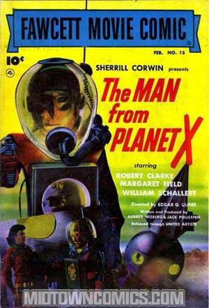 Fawcett Movie Comic #15 (Scarce) - The Man From Planet X
