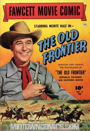 Fawcett Movie Comic #9 - The Old Frontier