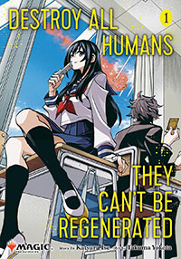 Destroy All Humans They Cant Be Regenerated A Magic The Gathering Manga Vol 1 GN BEST_SELLERS
