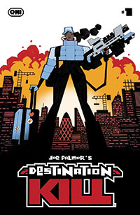 Joe Palmers Destination Kill #1 Cover A Regular Joe Palmer Cover Recommended Pre-Orders