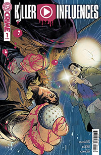 Killer Influences #1 Cover A Regular David Baldeon Cover Recommended Pre-Orders
