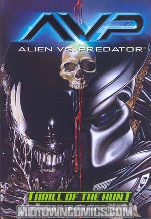 Alien vs Predator Vol 1 Thrill Of The Hunt TP