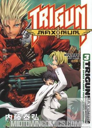 Trigun Maximum Vol 3 His Life As A TP