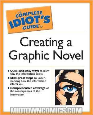 Complete Idiots Guide To Creating A Graphic Novel