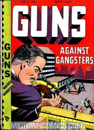 Guns Against Gangsters Vol 2 #1