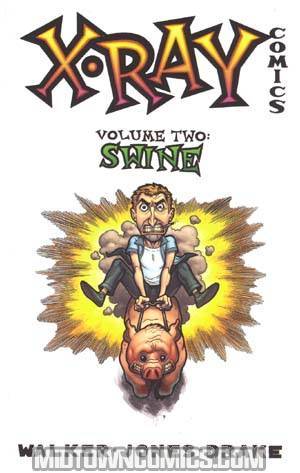 X-Ray Comics Volume 2 Swine TP