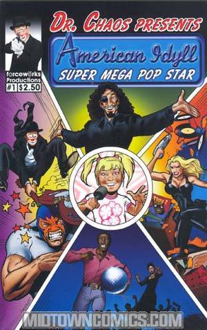 Dr Chaos Presents American Idyll Super Mega Pop Star #1