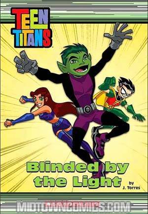 Teen Titans Animated Blinded By The Light Young Readers Novel