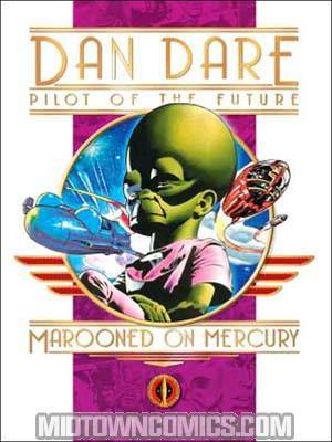 Dan Dare Pilot Of The Future Vol 4 Marooned On Mercury HC