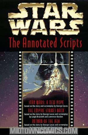 Star Wars Annotated Screenplays TP