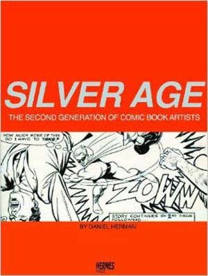 Silver Age Second Generation Of Comic Artist Ltd HC