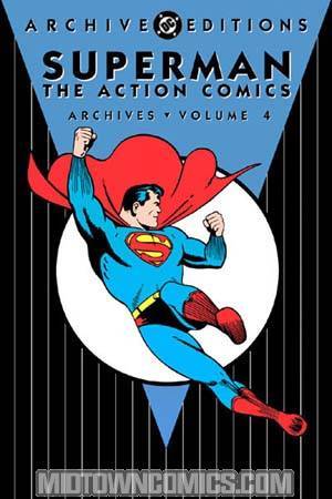 Superman Action Comics Archives Vol 4 HC