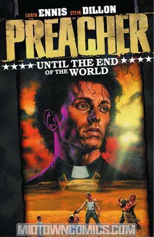 Preacher Vol 2 Until The End Of The World TP New Edition