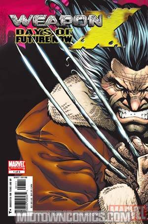 Weapon X Days Of Future Now #1