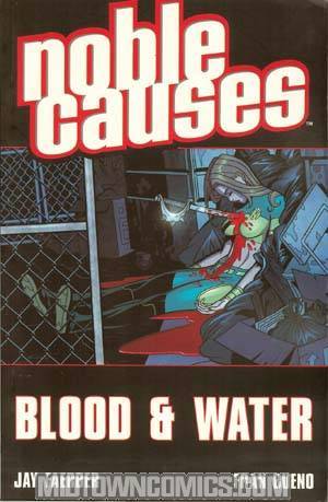 Noble Causes Vol 4 Blood & Water TP