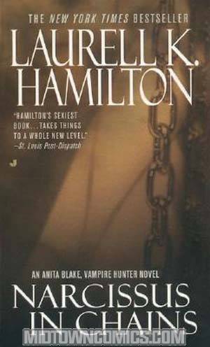 Narcissus in Chains An Anita Blake Vampire Hunter Novel Vol 10 MMPB