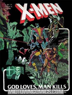 Marvel Graphic Novel #5 X-Men God Loves Man Kills Cover A 1st Ptg